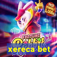 xereca bet